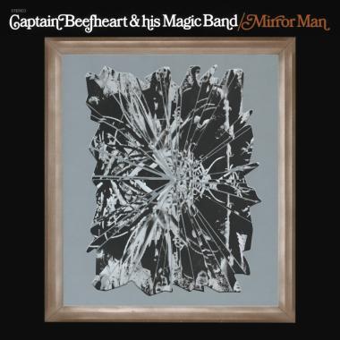 Captain Beefheart -  Mirror Man